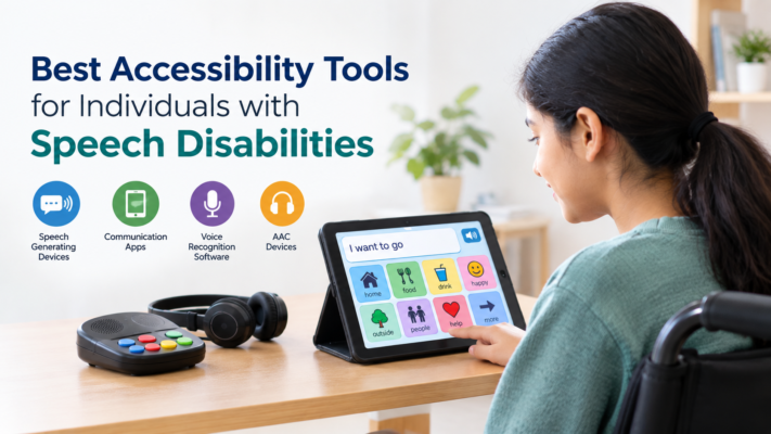 Best Accessibility Tools for Speech Disabilities